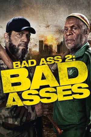 Bad Ass 2- Bad Asses เก๋าโหดโคตรระห่ำ 2 (2014)