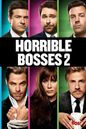 Horrible Bosses 2 ฮอร์ริเบิล บอสส์เซส รวมหัวสอย เจ้านายจอมแสบ 2 (2014)