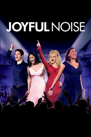 Joyful Noise ร้องให้ลั่น ฝันให้ก้อง (2012)