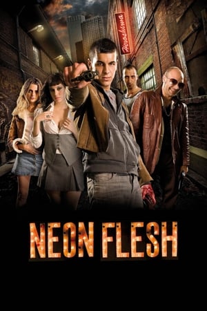Neon Flesh (Carne de neón) แสบ!! แบบมาเฟีย (2010)
