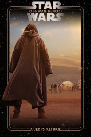 Obi-Wan Kenobi- A Jedi’s Return (2022)